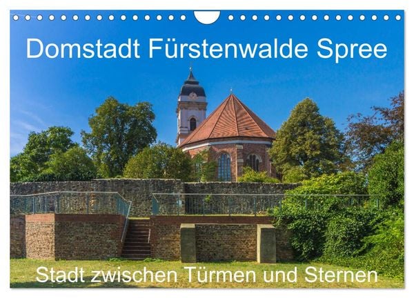 Domstadt Fürstenwalde Spree (Wandkalender 2026 DIN A4 quer), CALVENDO Monatskalender