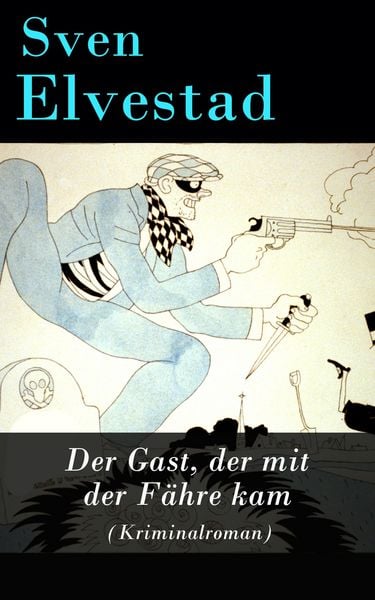 Produktbild: Der Gast, der mit der F&auml;hre kam (Kriminalroman)