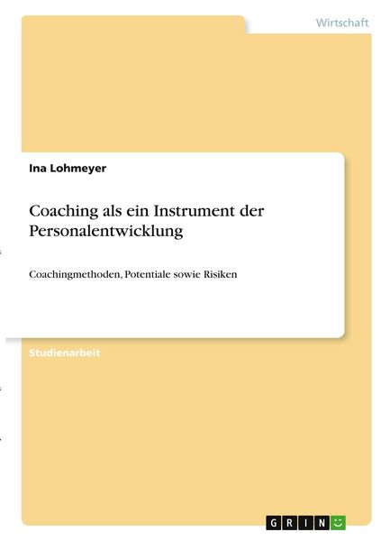 Coaching als ein Instrument der Personalentwicklung, Taschenbuch von Ina Lohmeyer, GRIN, 9783346335258