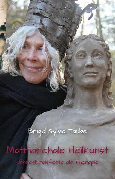 Matriarchale Heilkunst, Taschenbuch von Brigid Täube, Spica Verlag GmbH, 978-3-9850326-8-6