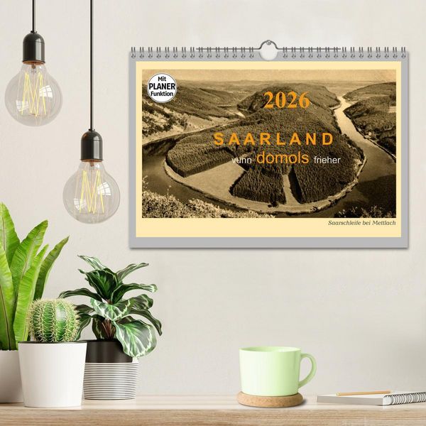 Produktbild: Saarland - vunn domols (frieher) (Wandkalender 2026 DIN A4 quer), CALVENDO Monatskalender