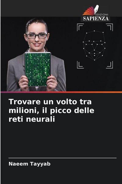 Produktbild: Trovare un volto tra milioni, il picco delle reti neurali