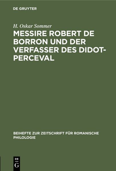 Produktbild: Messire Robert de Borron und der Verfasser des Didot-Perceval