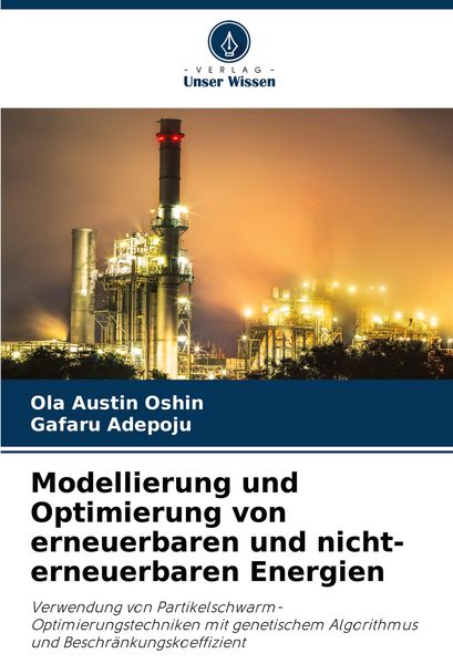 Produktbild: Modellierung und Optimierung von erneuerbaren und nicht-erneuerbaren Energien