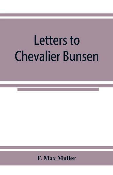 Produktbild: Letters to Chevalier Bunsen on the classification of the Turanian languages