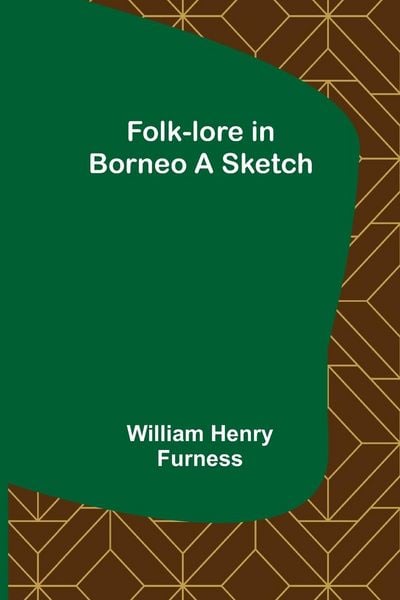 Produktbild: Folk-lore in Borneo A Sketch