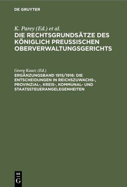 Produktbild: Die Entscheidungen in Reichszuwachs-, Provinzial-, Kreis-, Kommunal- und Staatssteuerangelegenheiten