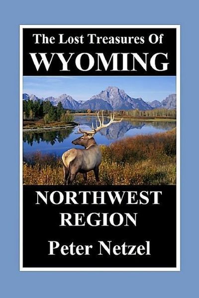 Produktbild: The Lost Treasures of Wyoming-Northwest Region