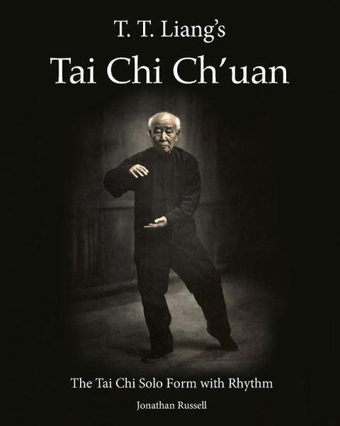 Produktbild: T. T. Liang's Tai Chi Chuan: The Tai Chi Solo Form with Rhythm