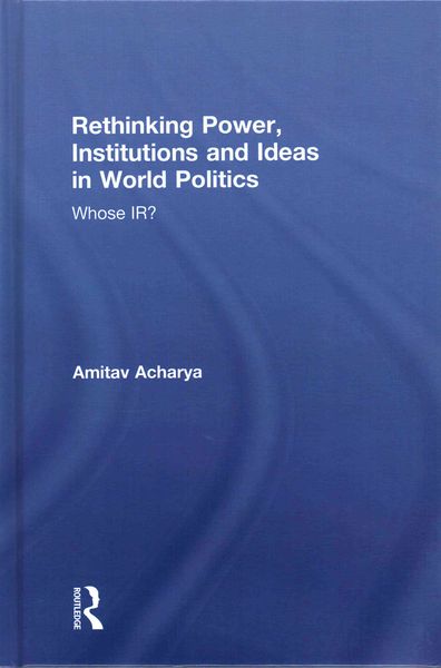 Produktbild: Rethinking Power, Institutions and Ideas in World Politics
