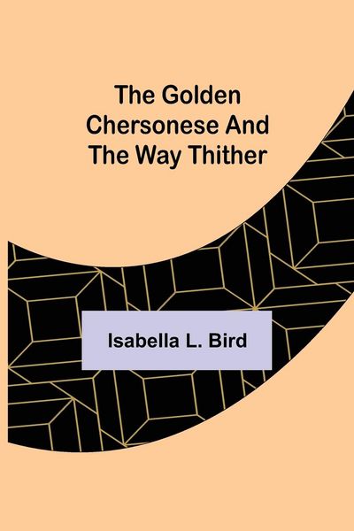 Produktbild: The Golden Chersonese and the Way Thither