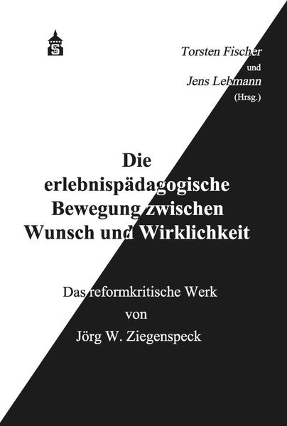 Produktbild: Die erlebnisp&auml;dagogische Bewegung zwischen Wunsch und Wirklichkeit