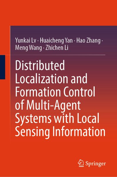 Produktbild: Distributed Localization and Formation Control of Multi-Agent Systems with Local Sensing Information