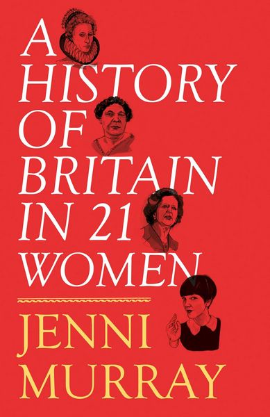Produktbild: A History of Britain in 21 Women