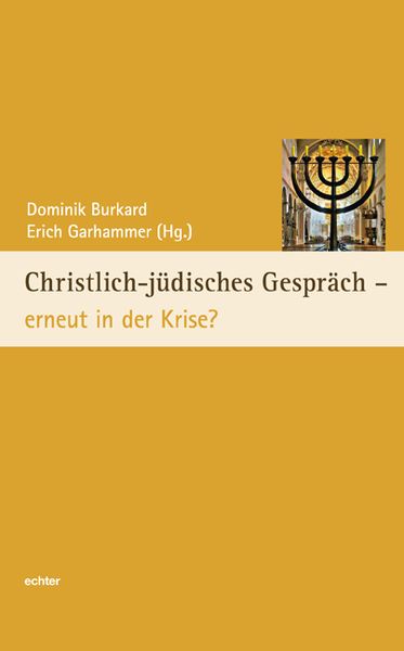 Produktbild: Christlich-j&uuml;disches Gespr&auml;ch - erneut in der Krise?