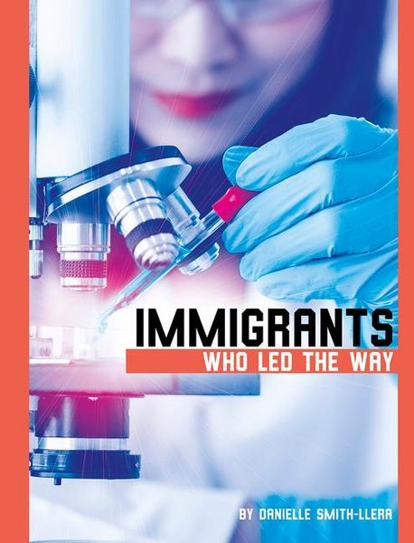 Produktbild: Immigrants Who Led the Way