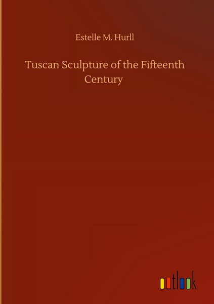 Produktbild: Tuscan Sculpture of the Fifteenth Century