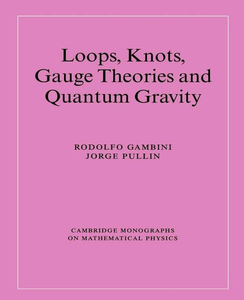 Produktbild: Loops, Knots, Gauge Theories and Quantum Gravity