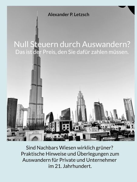 Produktbild: Null Steuern durch Auswandern? Das ist der Preis, den Sie daf&uuml;r zahlen m&uuml;ssen.