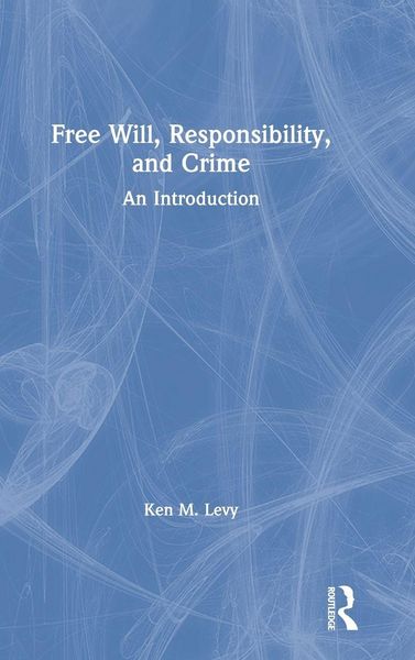 Produktbild: Free Will, Responsibility, and Crime