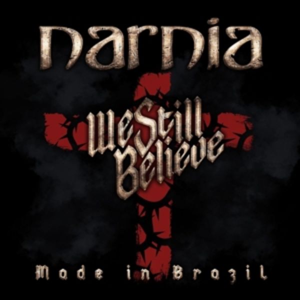 Narnia: We Still Believe-Made In Brazil (Digipak)