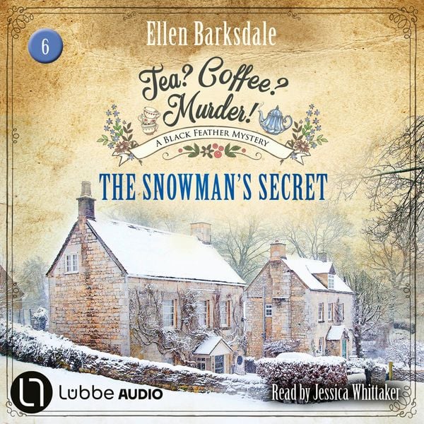 Produktbild: The Snowman's Secret - Tea? Coffee? Murder!, Episode 6