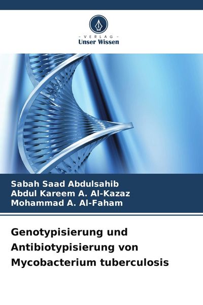 Produktbild: Genotypisierung und Antibiotypisierung von Mycobacterium tuberculosis