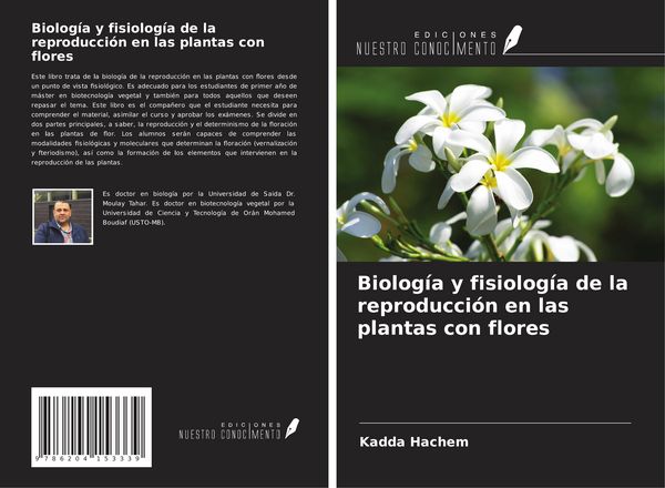 Produktbild: Biolog&iacute;a y fisiolog&iacute;a de la reproducci&oacute;n en las plantas con flores
