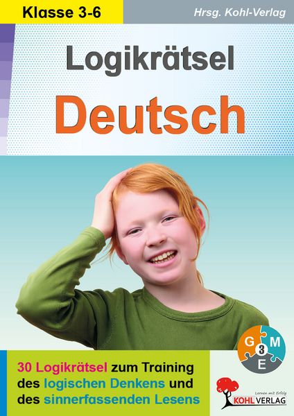 Logikrätsel Deutsch, Taschenbuch von Kohl-Verlag, KOHL VERLAG Der Verlag mit dem Baum, 978-3-86632-309-4
