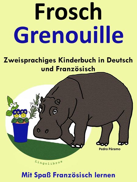 Produktbild: Zweisprachiges Kinderbuch in Deutsch und Franz&ouml;sisch - Frosch - Grenouille (Mit Spa&szlig; Franz&ouml;sisch lernen )