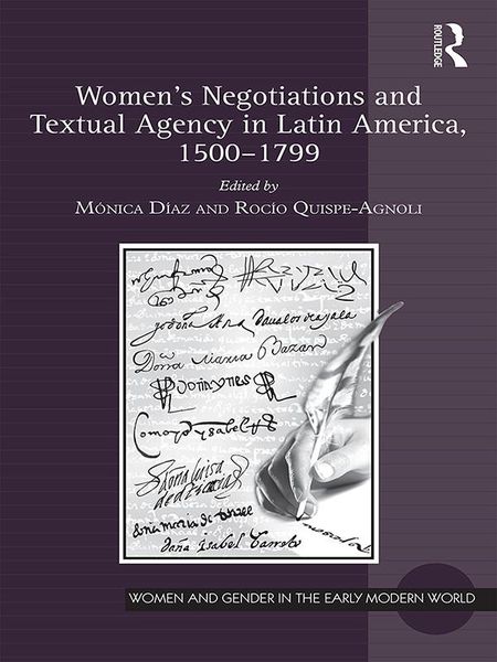 Produktbild: Women's Negotiations and Textual Agency in Latin America, 1500-1799