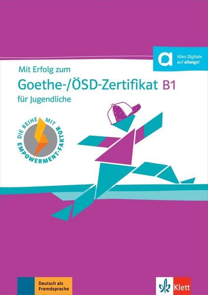 Mit Erfolg zum Goethe-/ÖSD-Zertifikat B1 für Jugendliche, Taschenbuch von , Klett Sprachen GmbH, 978-3-12-676820-7
