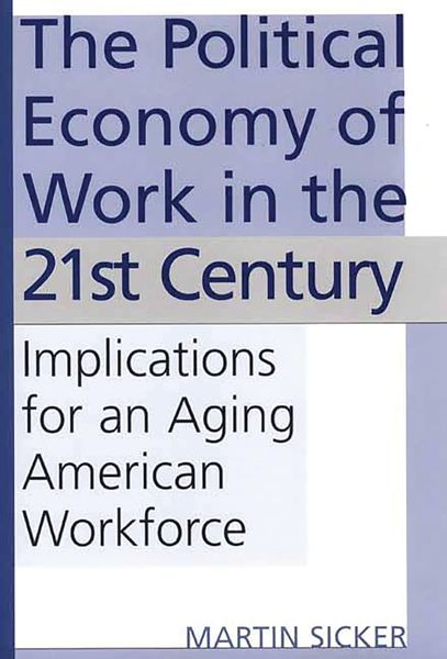 Produktbild: The Political Economy of Work in the 21st Century