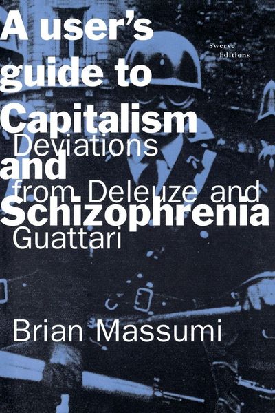 Produktbild: A User's Guide to Capitalism and Schizophrenia