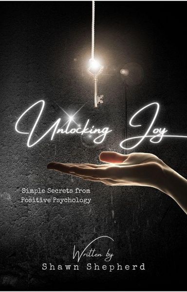 Produktbild: Unlocking Joy: Simple Secrets from Positive Psychology