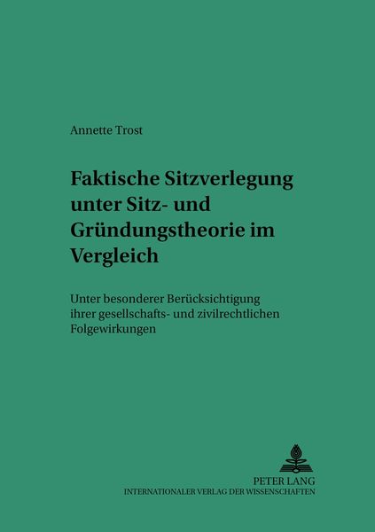 Produktbild: Faktische Sitzverlegung unter Sitz- und Gr&uuml;ndungstheorie im Vergleich