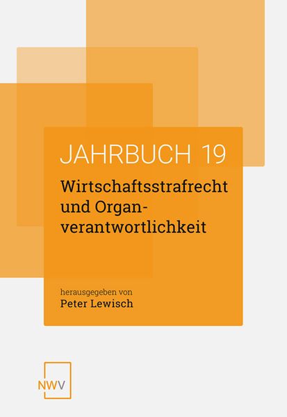 Wirtschaftsstrafrecht und Organverantwortlichkeit, Taschenbuch von , NWV im Verlag Österreich GmbH, 978-3-7083-1302-3