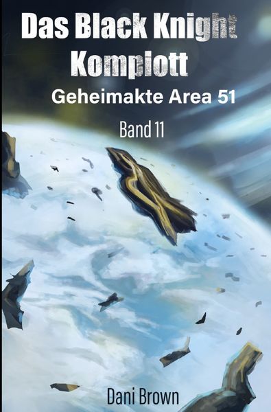 Produktbild: Geheimakte Area 51 / Das Black Knight Komplott