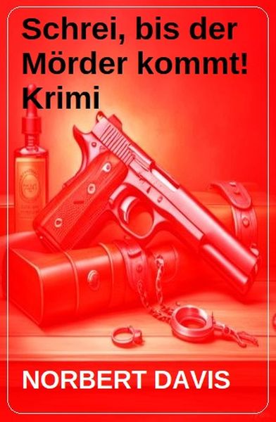 Produktbild: Schrei, bis der M&ouml;rder kommt! Krimi