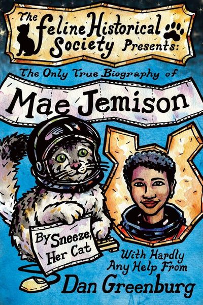 Produktbild: The Only True Biography of Mae Jemison, By Sneeze, Her Cat