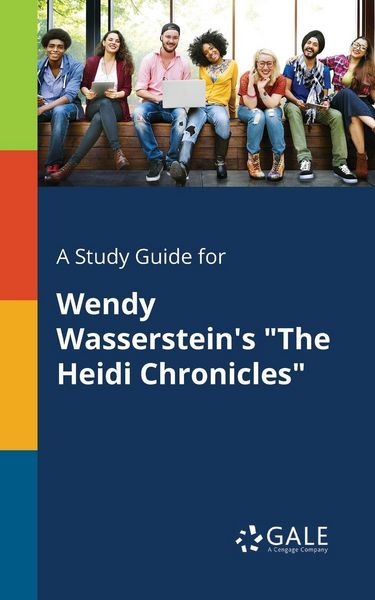 Produktbild: A Study Guide for Wendy Wasserstein's "The Heidi Chronicles"