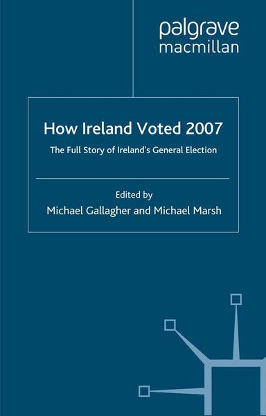 Produktbild: How Ireland Voted 2007: The Full Story of Ireland's General Election