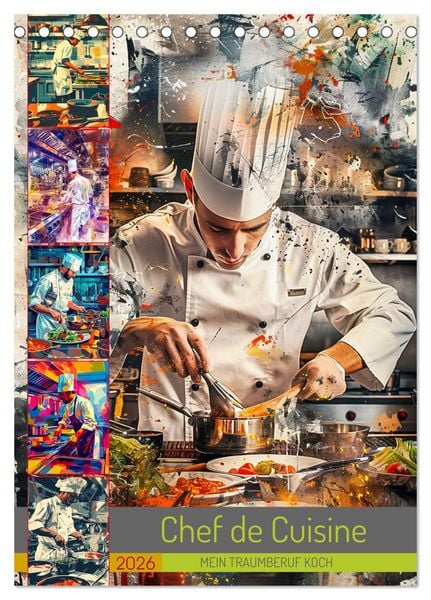 Produktbild: Chef de Cuisine - Mein Traumberuf Koch (Tischkalender 2026 DIN A5 hoch), CALVENDO Monatskalender
