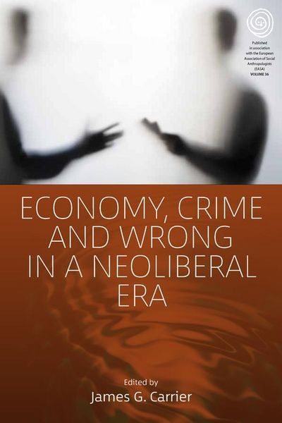 Produktbild: Economy, Crime and Wrong in a Neoliberal Era