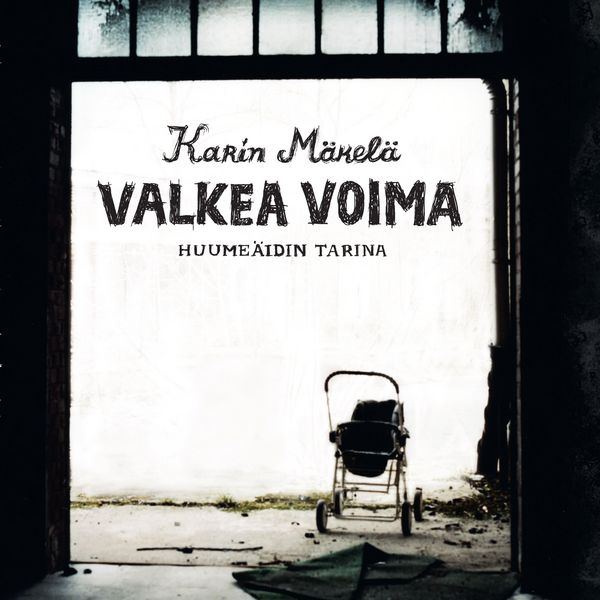 Produktbild: Valkea voima &ndash; Huume&auml;idin tarina