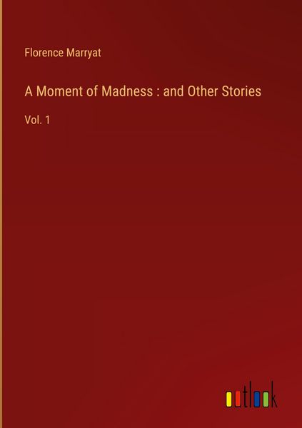 Produktbild: A Moment of Madness : and Other Stories