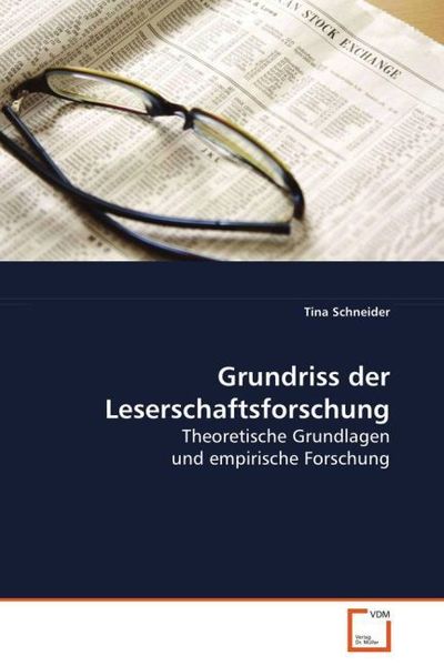 Produktbild: Schneider Tina: Grundriss der Leserschaftsforschung