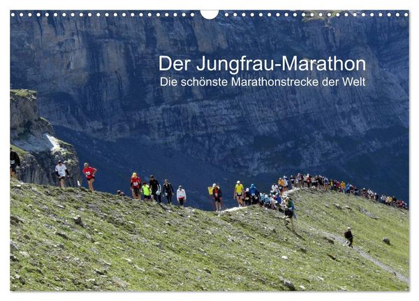 Der Jungfrau-Marathon (Wandkalender 2024 DIN A3 quer), CALVENDO Monatskalender