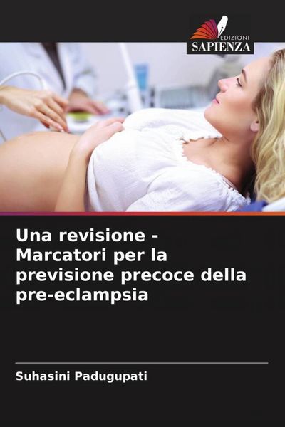 Produktbild: Una revisione - Marcatori per la previsione precoce della pre-eclampsia