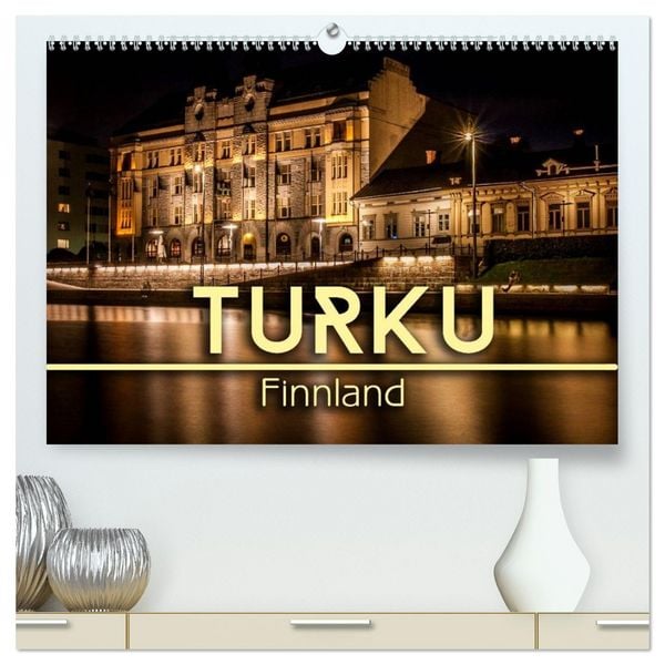 Turku / Finnland (hochwertiger Premium Wandkalender 2026 DIN A2 quer), Kunstdruck in Hochglanz